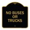 Signmission Designer Series Driveway No Buses or Trucks, Black & Gold Aluminum Sign, 18" x 18", BG-1818-24128 A-DES-BG-1818-24128 - alternate 1